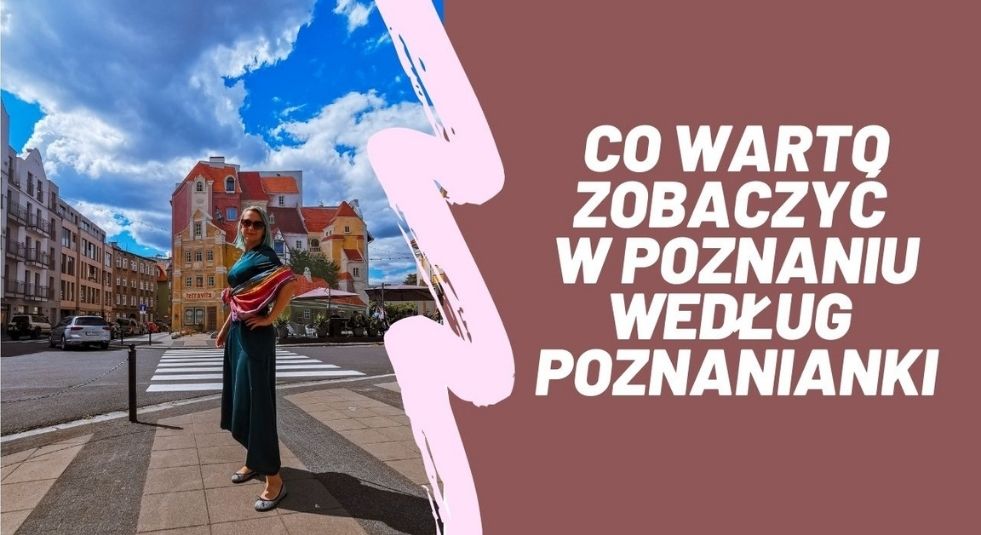 Co warto zobaczyć w Poznaniu